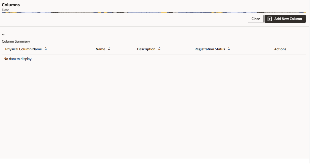 This screen displays the summary of the Columns and Actions icon.