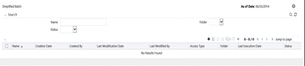 This screen is the gateway to Simplified Batch related processes. This screen is the gateway to Simplified Batch related processes.