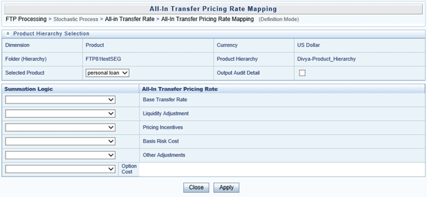 This screen allows you to select the All-in Transfer Pricing Rate Mapping for the Stochastic Process.