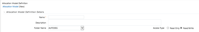 The Allocation Model Definition Details pane allows you to specify a model's Name, Description, Folder, and Access Type.