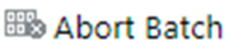 Abort Batch Abort Batch
