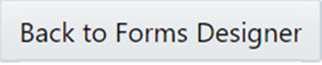 Back to Forms Designer button