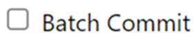 Batch Commit checkbox