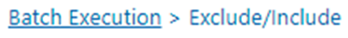 Batch Execution
