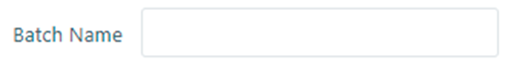 Batch Name