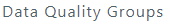 Data Quality Groups