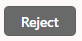 Reject