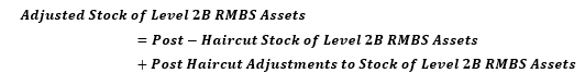 Formula for Adjusted Stock of Level 2B RMBS Assets
