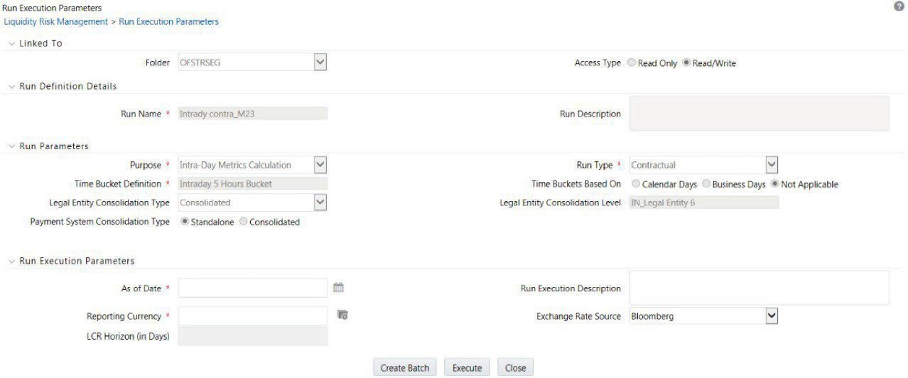 Displays the Run Execution Parameters screen configured for an intra-day contractual run. It includes options for time bucket definition, consolidation types, reporting currency, LCR horizon, and exchange rate source, enabling users to set up and execute runs for intra-day liquidity monitoring.