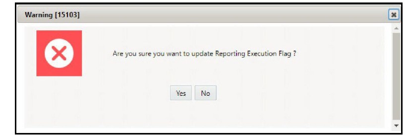 The image displays a confirmation message that appears before updating the Reporting flag.