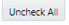 Uncheck All