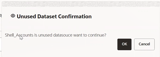 This image displays Unused Dataset Confirmation message.