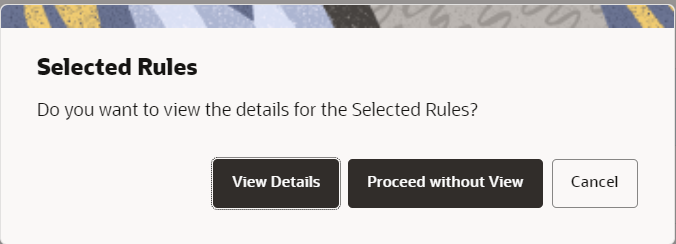 This image displays the Selected Rules Confirmation Box.