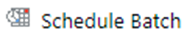 This image displays the Schedule Batch button.