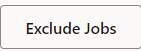 This image displays the Exclude Jobs button.