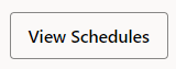 This image displays the View Schedules button. This image displays the View Schedules button.