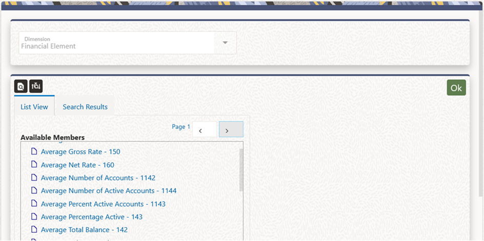 The List view of all Leaf Members available for the selected Dimension, in the List View Tab. The members appear as Member name, hyphen, Member ID. You can select a Single-Leaf Member by directly clicking on the Member.
