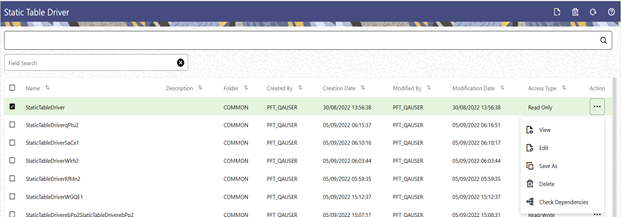 The Static Table Driver Summary table displays the static table driver rules that are already defined and available. You can edit, view, delete, check dependencies of the available static table driver rules. Also, you can navigate to create a new static table driver rule from this screen.