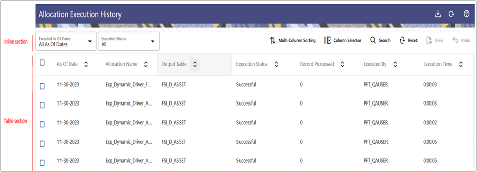 The Allocation Execution History screen is divided in to three sections – the Search section, the Inline section, and the Table section.