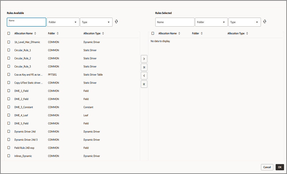 The Allocation Rule Selection pop-up window displays a list of the available allocation rules on the left hand side and the list of the selected allocation rules on the right hand side. The Allocation Rule Selection pop-up window displays a list of the available allocation rules on the left hand side and the list of the selected allocation rules on the right hand side.