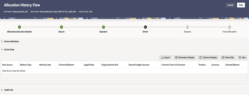 This view-only screen offers an inline report of the Driver Data generated by the Allocation Rule at the time that it was run, and enables the user the ability to trace the sources of the data that fed into the current Allocation. This view-only screen offers an inline report of the Driver Data generated by the Allocation Rule at the time that it was run, and enables the user the ability to trace the sources of the data that fed into the current Allocation.