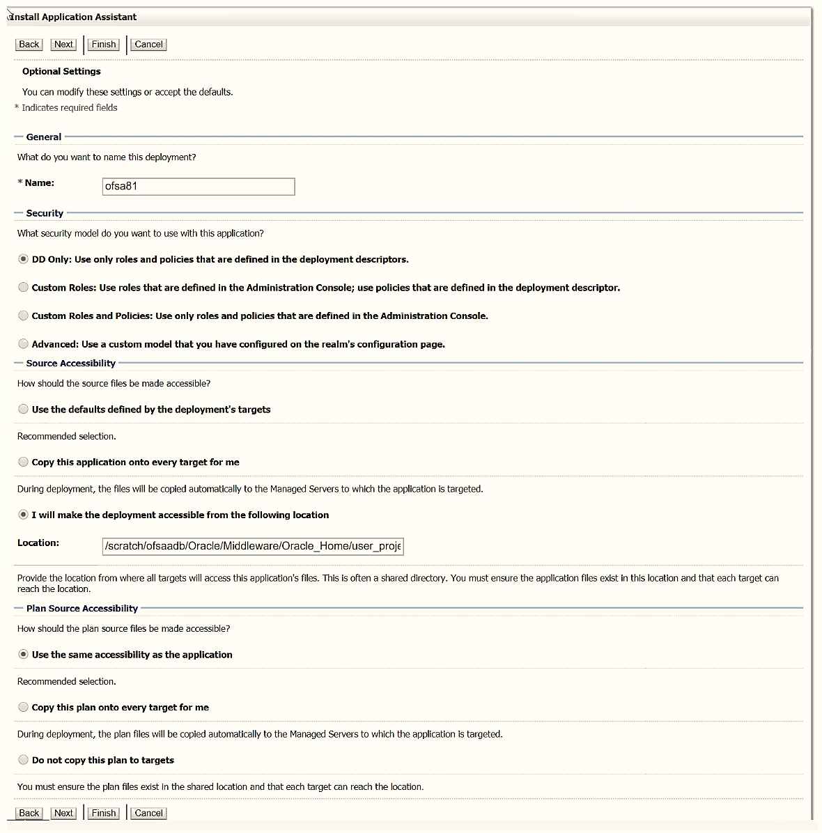 This illustration displays the Optional Settings window. Enter a Name for the deployment if required. Under the Security section, select the DD Only: Use only roles and policies that are defined in the deployment descriptors option. Select I will make the deployment available from the following location under the Source accessibility section. Click Next