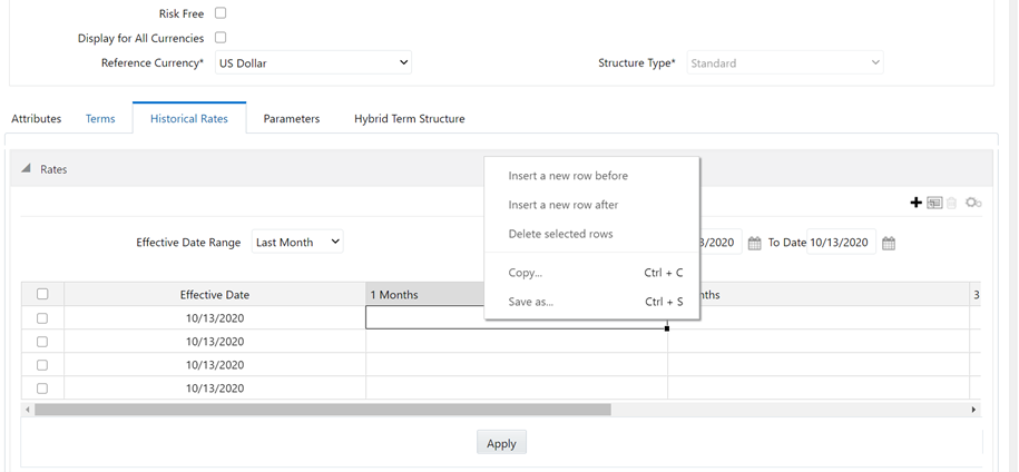 The historical rate tab allows you to delete or insert multiple rows, apply a formula on a particular column, export the data to an Excel sheet, copy data from Excel and paste it in the different columns.