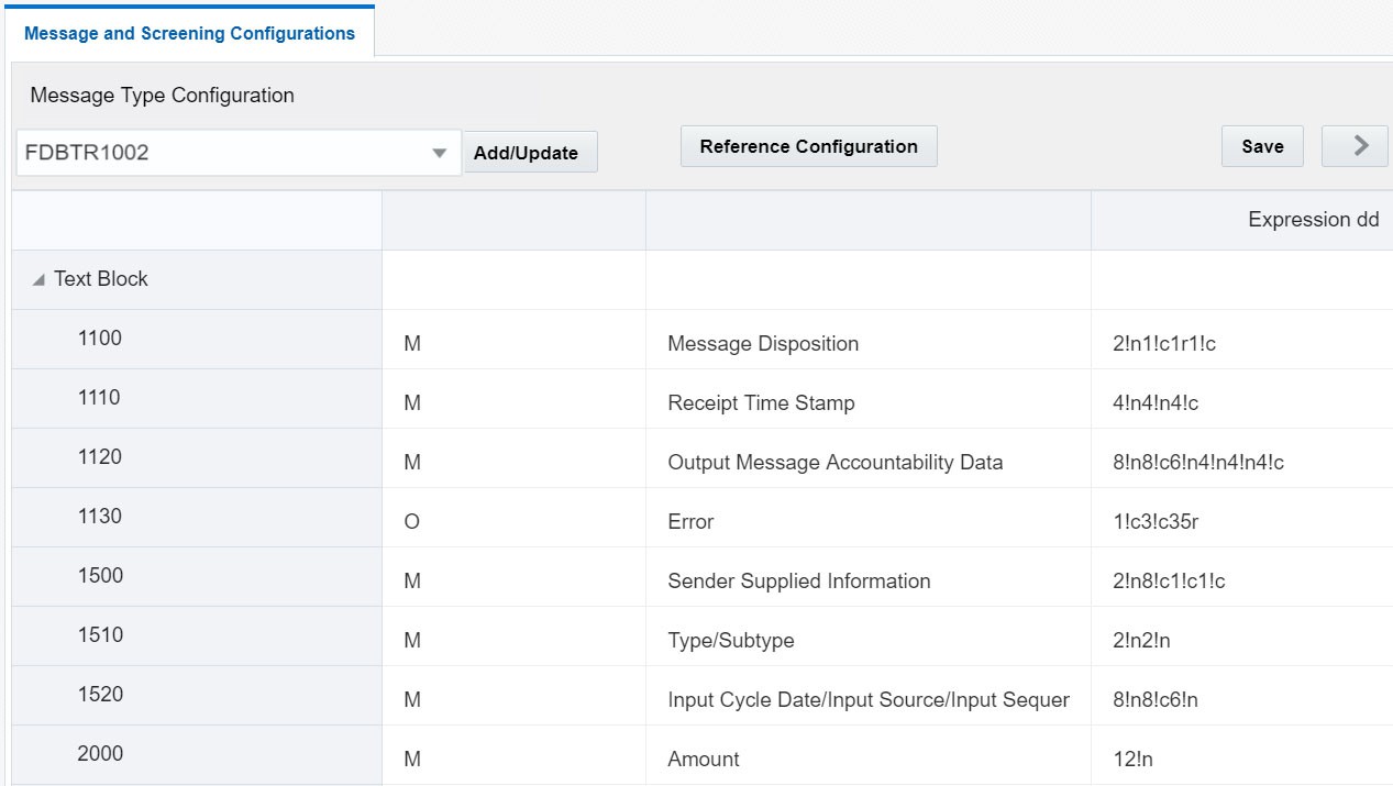 Description of Message and Screening Configurations Tab-Fedwire follows This illustration shows the Message and Screening Configurations Tab for the FDBTR1002 Fedwire message type. Select the message type to view the different JSON parameters in the message. You can add a new message type or update an existing message type.