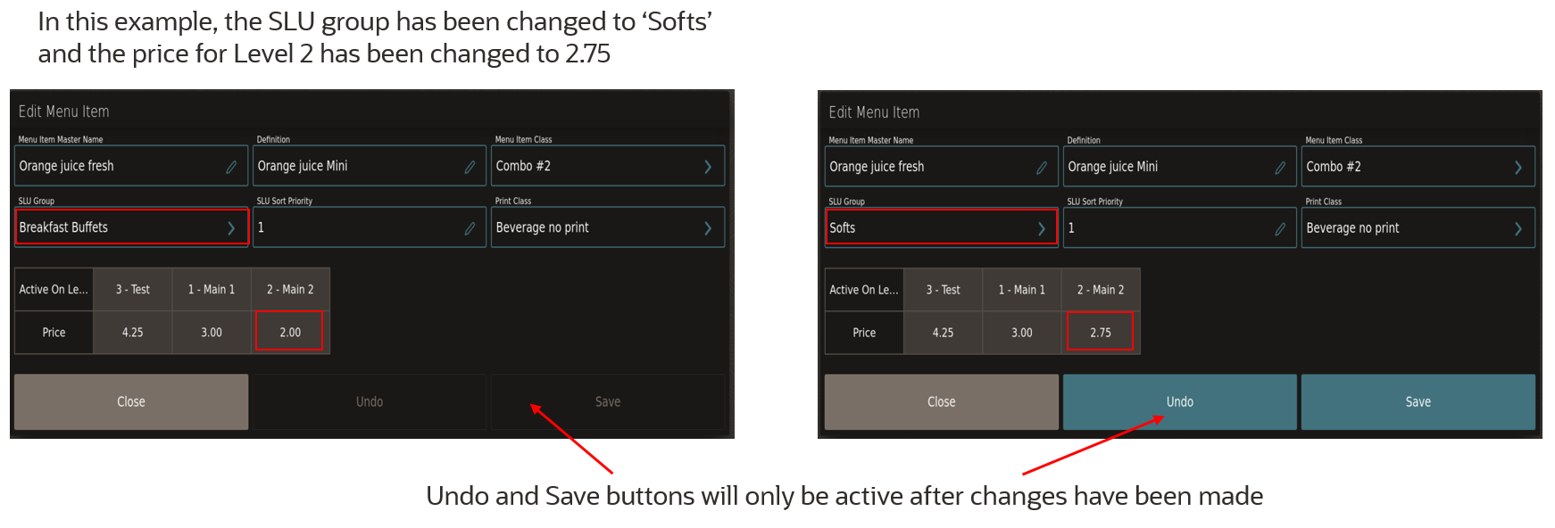 This figure shows the Edit Menu Item dialog with changes made to the SLU Group and Price. This figure also uses red arrows to indicate the Undo and Save buttons.