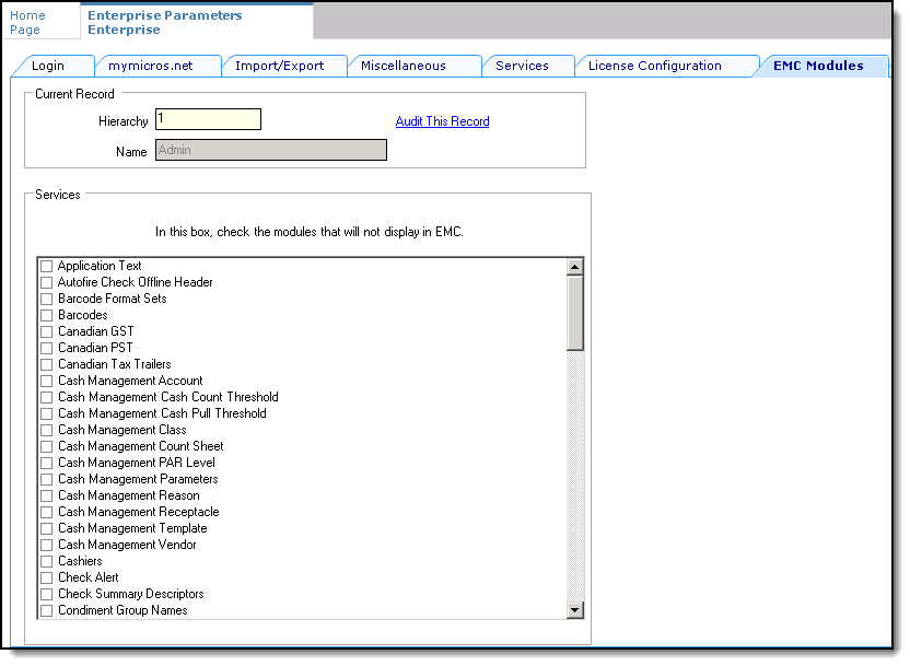 This figure shows the Enterprise Parameters module, specifically the EMC Modules tab. This figure shows the Enterprise Parameters module, specifically the EMC Modules tab.