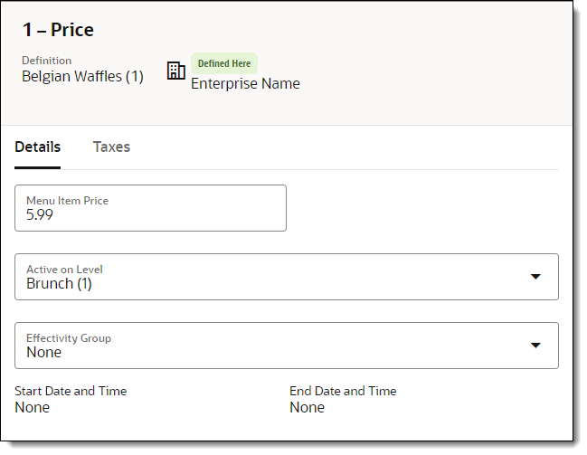 This figure shows the Price Details, where you can change the Menu Item Price, Active on Level, and Effectivity Group.