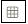 This icon shows the grid of a table. This icon shows the grid of a table.