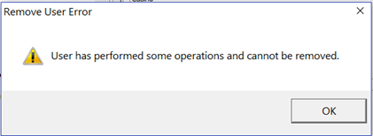 This figure shows the error prompt when removing a user that has transactions linked to the user account.