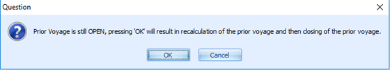 This figure shows the warning notification that the prior voyage status is still open.