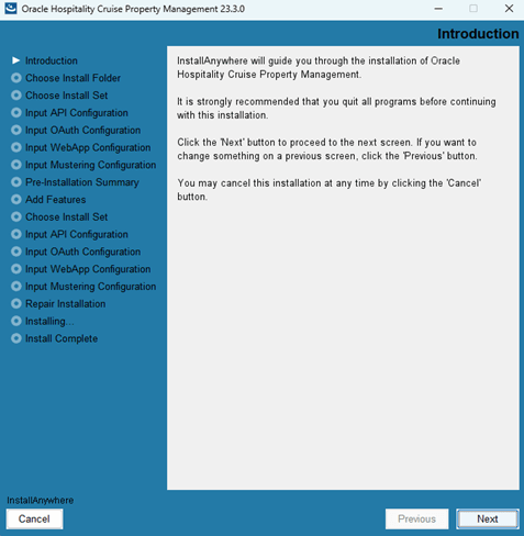 This figure shows the Oracle Hospitality Cruise Property Management Installation –Introduction page This figure shows the Oracle Hospitality Cruise Property Management Installation –Introduction page