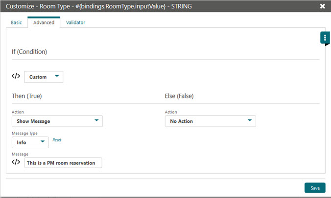 This figure shows the Advanced tab on the Customize screen and an If condition that results in a message appearing to the user.