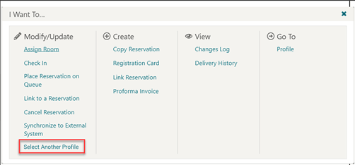 The I Want To menu showing the Select Another Profile link.