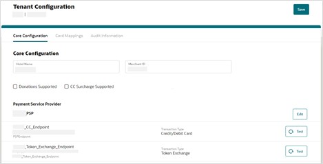 This image shows Tenant Core Configuration screen appears with mapped PSP endpoints. This image shows Tenant Core Configuration screen appears with mapped PSP endpoints.