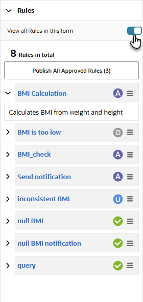 Show all rules in a form using the All Rules in Form toggle in the Rules pane within the side bar. All rules in the form display below within the same Rules pane.