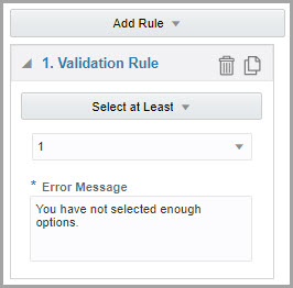 Validation rules are a set of settings that you configure.