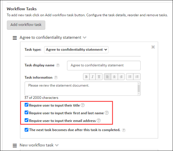 Agree to confidentiality statement task configuration showing three new check box options to require attestor title, name, and email address Agree to confidentiality statement task configuration showing three new check box options to require attestor title, name, and email address