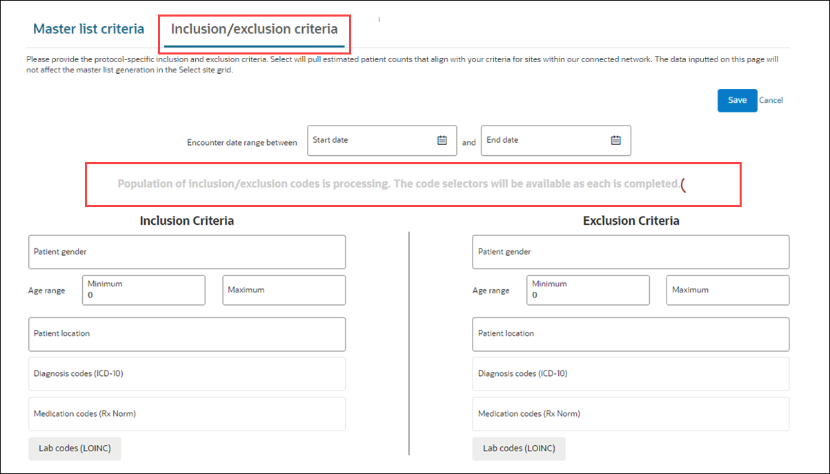 Diagnosis code and Medication code loading message displays above the criteria inputs on the Inclusion/exclusion criteria page Diagnosis code and Medication code loading message displays above the criteria inputs on the Inclusion/exclusion criteria page