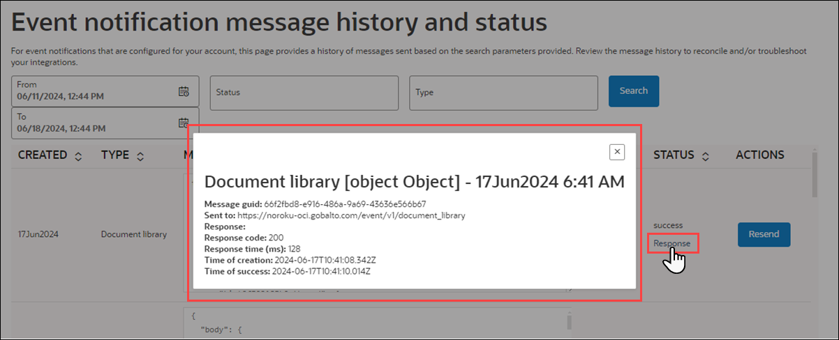 Event message response object details display in a new modal window when you click the new Response link in the message's Status column Event message response object details display in a new modal window when you click the new Response link in the message's Status column