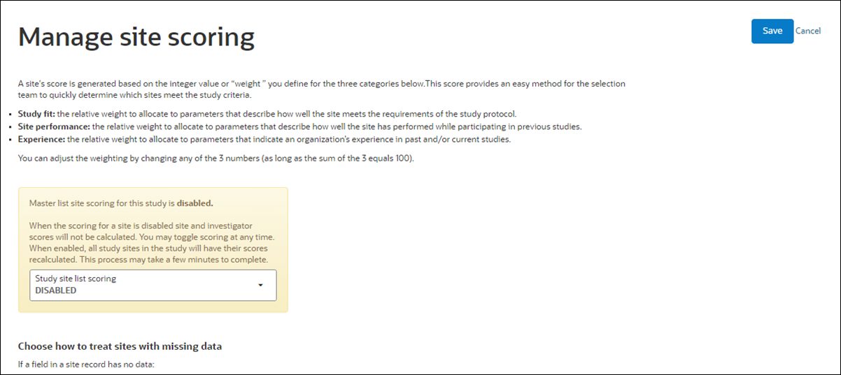 Site scoring control on the Manage site scoring page allows a user to Enable or Disable site scoring for a study Site scoring control on the Manage site scoring page allows a user to Enable or Disable site scoring for a study