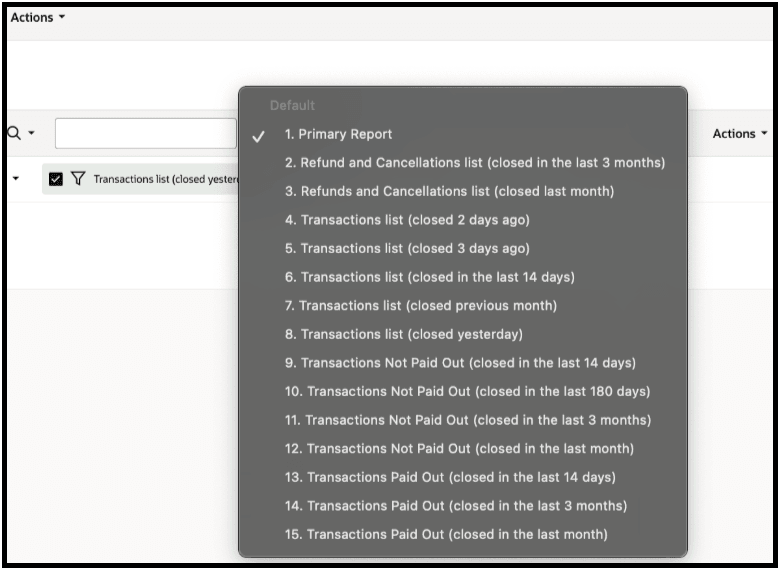 shows a list of all the quick views drop-down options from the Transactions report.