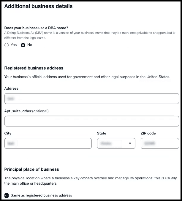 screenshot of the additional business details screen which asks if there is a DBA name, and the registered business address. screenshot of the additional business details screen which asks if there is a DBA name, and the registered business address.