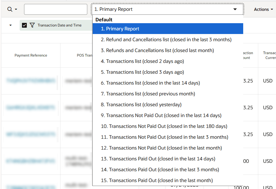 shows a list of all the quick views drop-down options from the Transactions report.