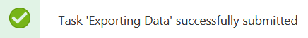 This figure shows the confirmation message for a submitted task.