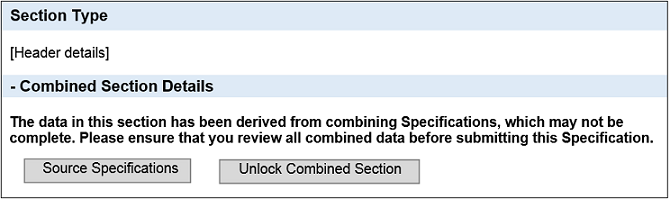 This figure shows the Combined Specification header.