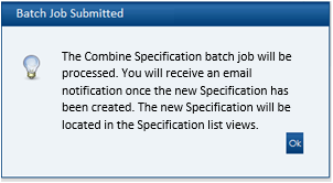 This figure shows the Batch Job Submitted message box.